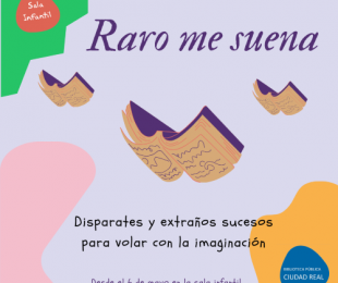 Imagen de la Exposición temática “Raro me suena: disparates y extraños sucesos para volar con la imaginación”