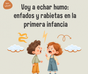 Imagen de la Exposición temática “Voy a echar humo: enfados y rabietas en la primera infancia”