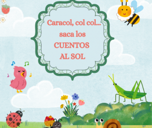 Imagen de la Exposición temática: “Caracol, col, col… saca los cuentos al sol”