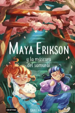 Portada del libro Maya Erikson y la máscara del samurái. (Maya Erikson, 4)
