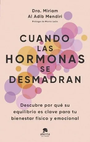 Portada del libro Cuando las hormonas se desmadran