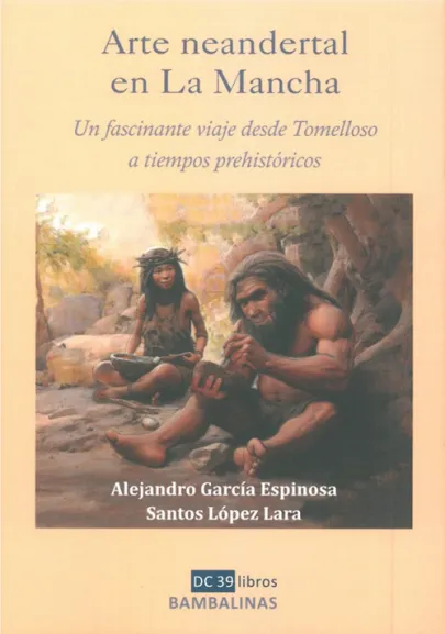 Portada del libro Arte neandertal en La Mancha