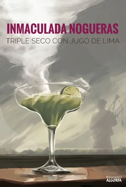 Portada del libro Triple seco con jugo de lima