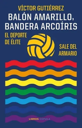 Portada del libro Balón amarillo, bandera arcoíris