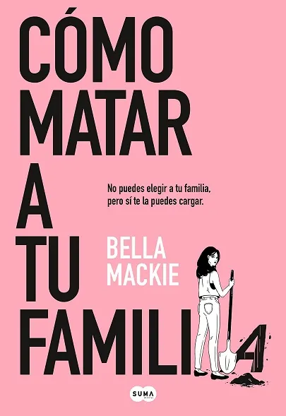 Portada del libro Cómo matar a tu familia