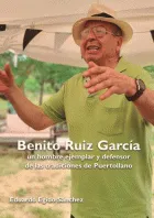 portada del libro Benito Ruiz García: un hombre ejemplar y defensor de las tradiciones de Puertollano