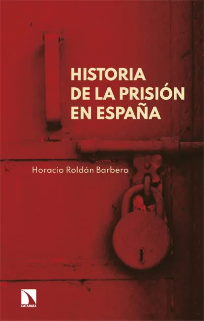Portada del libro Historia de la prisión en España