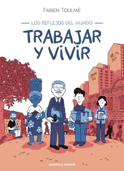 Portada del cómic Trabajar y vivir
