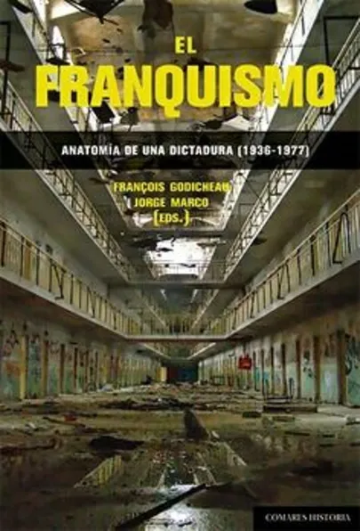 Portada del libro El franquismo: anatomía de una dictadura (1936-1977)