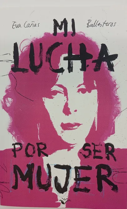 Portada del libro Mi lucha por ser mujer