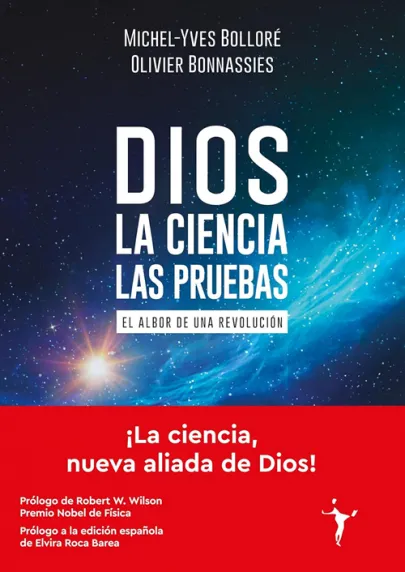 Portada del libro Dios. La ciencia. Las pruebas. El albor de una revolución