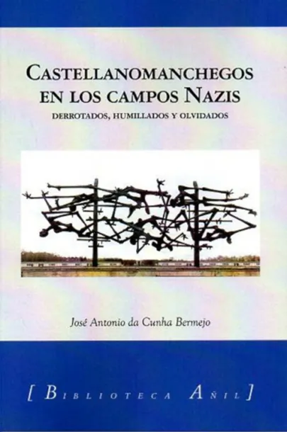 Portada del libro Castellanomanchegos en los campos nazis