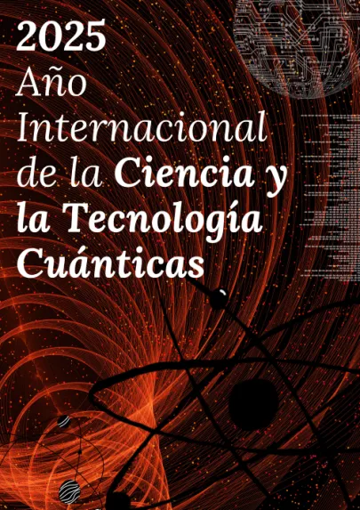 Cartel &quot;2025. Año Internacional de la Ciencia y Tecnología Cuánticas&quot;