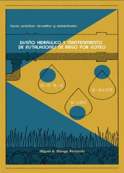 Portada del libro Diseño hidráulico y mantenimiento de instalaciones de riego por goteo
