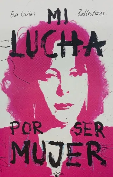 Portada del libro Mi lucha por ser mujer