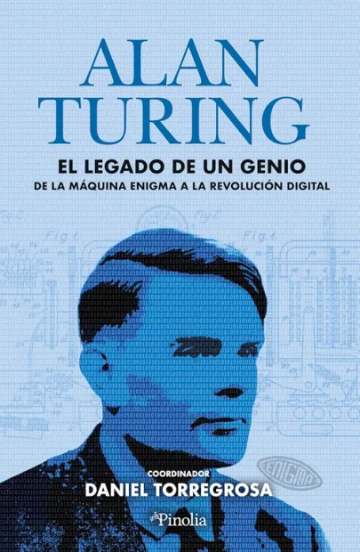 Portada del libro Alan Turing: el legado de un genio