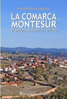 Portada del libro La comarca Montesur: pasado, presente y futuro