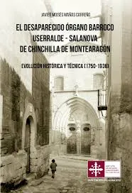 Portada del libro El desaparecido órgano barroco Userralde-Salanova de Chinchilla de Montearagón