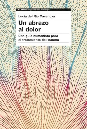 Portada del libro Un abrazo al dolor