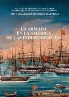 Portada del libro  La Armada en la América de las Independencias