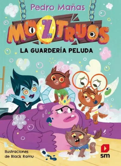 Portada del libro La guardería peluda (Moztruos, 7)