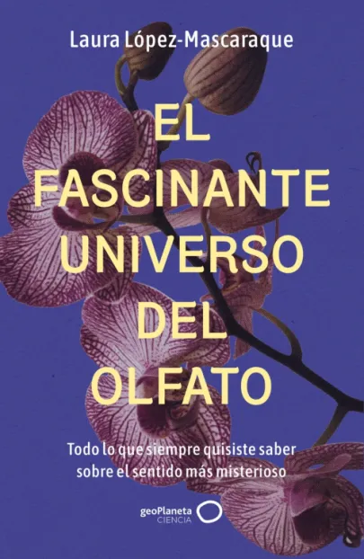Portada del libro El fascinante universo del olfato
