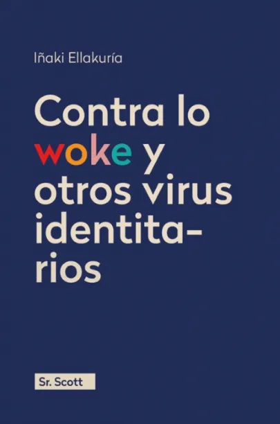 Portada del libro Contra lo woke y otros virus identitarios