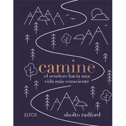 Portada del libro Camine: el sendero hacia una vida más consciente