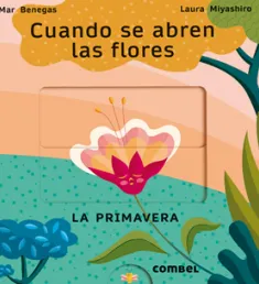 Portada Cuando se abren las flores: la primavera