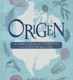 Portada Origen: la formación de los continentes y la evolución de la vida
