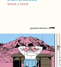 Portada del libro No hemos venido a divertirnos