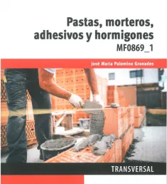 Portada del libro Pastas, morteros, adhesivos y hormigones