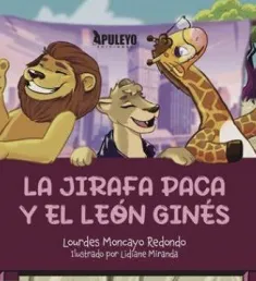 Portada del libro La jirafa Paca y el león Ginés