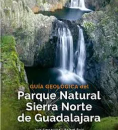 Portada del libro Guía geológica del Parque Natural Sierra Norte de Guadalajara