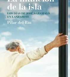 portada del libro La intuición de la isla: los días de José Saramago en Lanzarote
