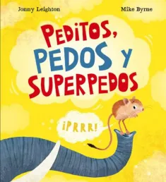 Portada del libro Peditos, pedos y superpedos