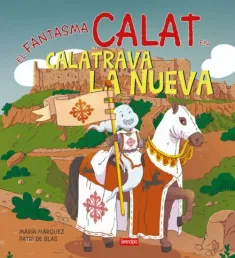 Portada del libro El fantasma de Calat en Calatrava la Nueva