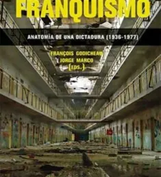 Portada del libro El franquismo: anatomía de una dictadura (1936-1977)