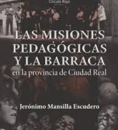 Portada del libro Las misiones pedagógicas y La Barraca en la provincia de Ciudad Real