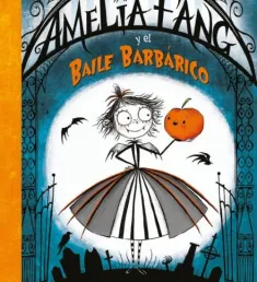 Portada del libro Baile barbárico (Amelia Fang, 1)