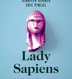 Portada del libro Lady Sapiens: la mujer en tiempos de la prehistoria