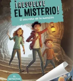Portada del libro El secreto de la mansión (¡Resuelve el misterio!, 1)