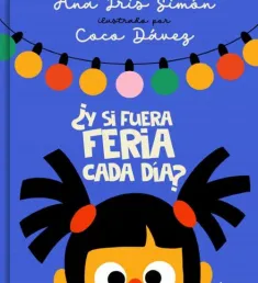 Portada del libro ¿Y si fuera feria cada día?