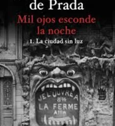Portada del libro Mil ojos esconde la noche. 1, La ciudad sin luz