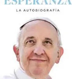 Portada del libro Esperanza: la autobiografía / Papa Francisco