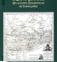 Portada del libro Los pueblos de la provincia de Ciudad Real en las Relaciones Geográficas de Tomás López