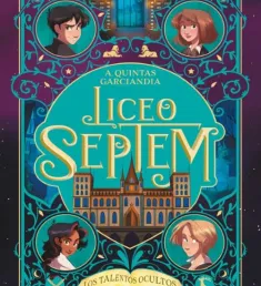 Portada del libro Los talentos ocultos (Liceo Septem, 1)