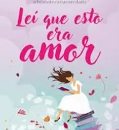 Portada del libro Leí que esto era amor