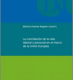 Portada del libro La conciliación de la vida laboral y personal en el marco de la Unión Europea