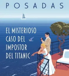 Portada del libro El misterioso caso del impostor del Titanic